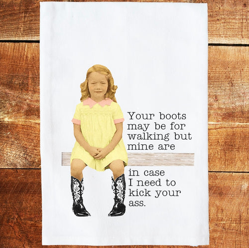 Your boots may be for walking dish towel